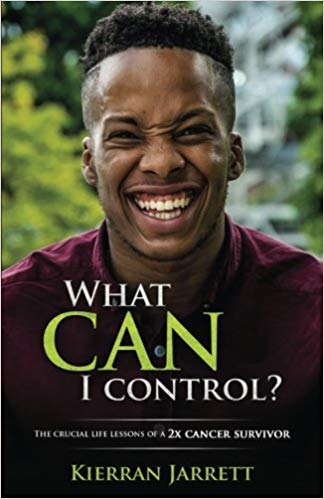 front cover of kierran jarrett's book what can i control?